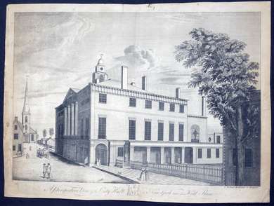 A Perspective View of the City Hall in New York, Taken from Wall Street 1790